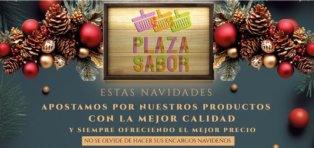 Ya están aquí nuestras ofertas de Navidad en Plaza Sabor